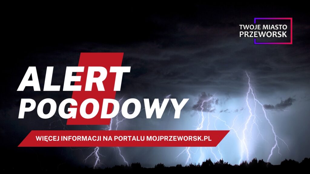 ALERT BURZOWY DLA PODKARPACIA! IMGW ostrzega! 1 ALERT BURZOWY DLA PODKARPACIA! IMGW ostrzega!