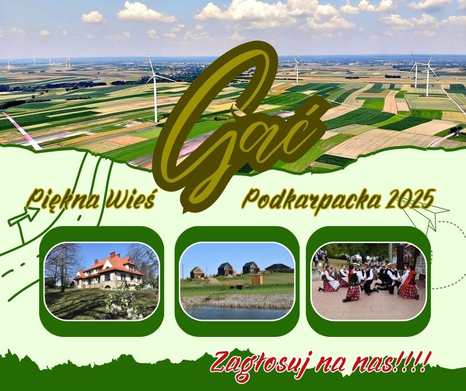 Gać w finale konkursu "Piękna wieś Podkarpacka 2025"! Oddaj swój głos! 1 Gać w finale konkursu "Piękna wieś Podkarpacka 2025"! Oddaj swój głos!