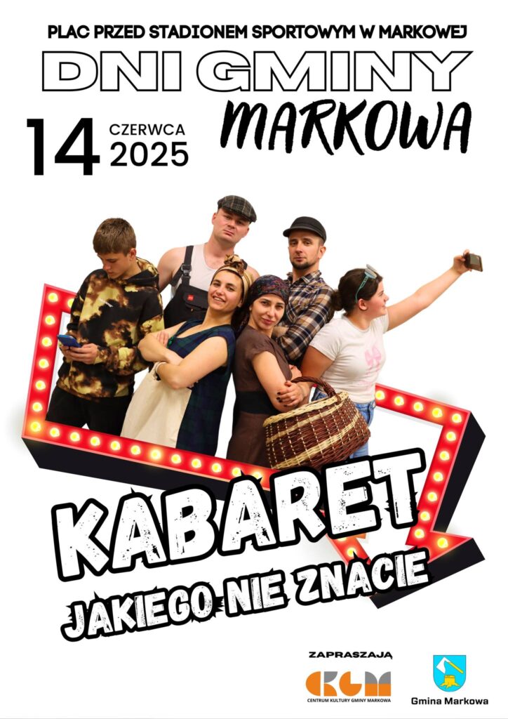 Śmiechu co niemiara na Dniach Gminy Markowa! Wystąpi "Kabaret, jakiego nie znacie"