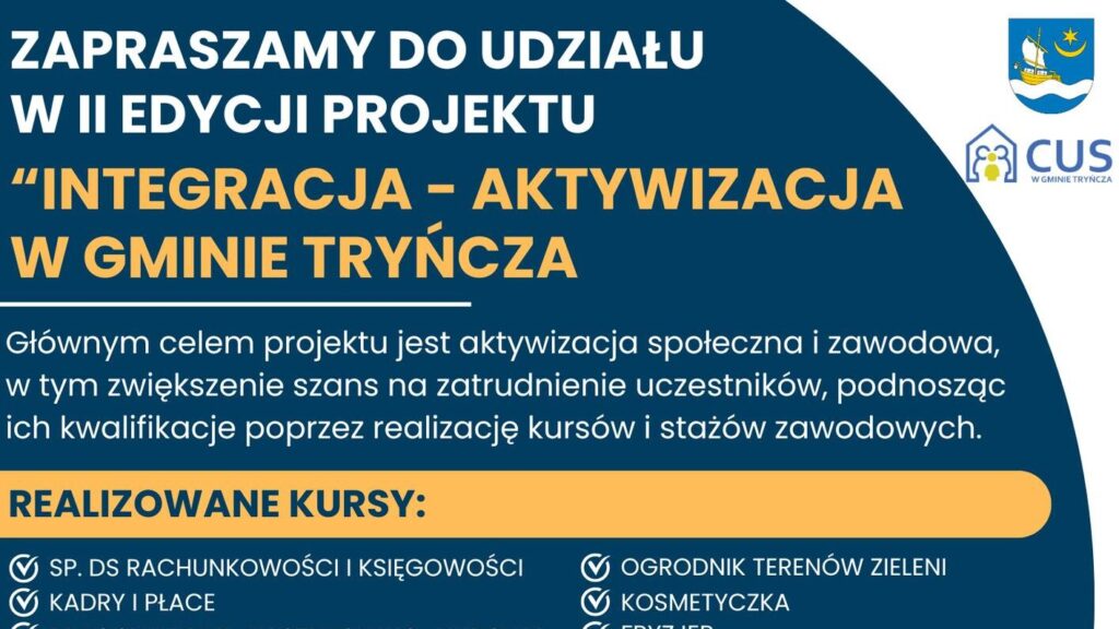 Rusza II edycja projektu aktywizacji społeczno-zawodowej w Gminie Tryńcza. Kursy i staże dla mieszkańców