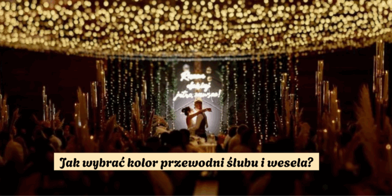 Jak wybrać kolor przewodni ślubu i wesela