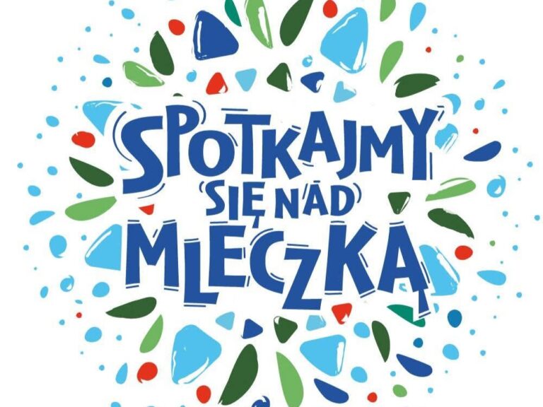 Plakat wydarzenia SPotkajmy się nad Mleczką