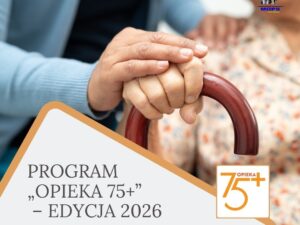 Informacja o realizacji programu „Opieka 75+” w 2026 roku w Przeworsku.
