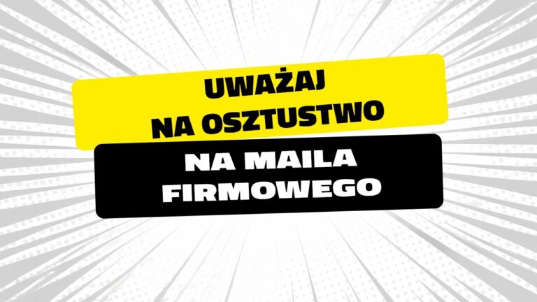 Bankowcy dla CyberEdukacji: uważaj na oszustwo na "maila firmowego"