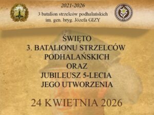 3. Batalion Strzelców Podhalańskich zaprasza na jubileusz 5-lecia