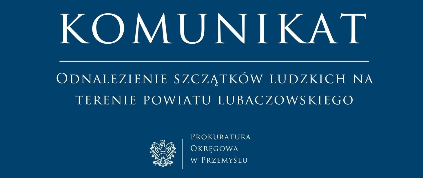 Odnalezienie Szczątk&oacute;w Ludzkich Na Terenie Powiatu Lubaczowskiego