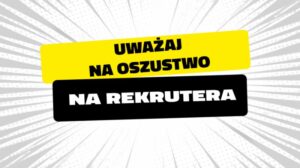 Oszustwo na rekrutera