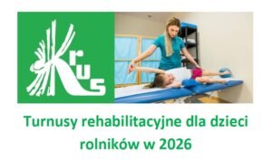 Turnusy rehabilitacyjne dla dzieci KRUS 2026