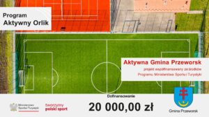 Aktywny Orlik w Gminie Przeworsk