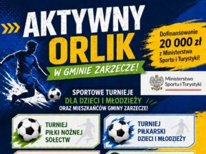 Gmina Zarzecze otrzymała 20 000 zł z Ministerstwa Sportu na projekt "Aktywny Orlik"