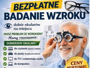 Zbadaj wzrok całkowicie za darmo. Specjaliści przyjadą do Zarzecza!