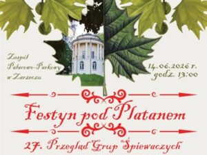 Pieśni dziadowskie i zalotne w zarzeckim parku. Znamy program „Festynu pod Platanem”