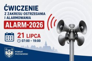 Ogólnopolskie ćwiczenia ALARM-2026 już 21 lipca. Syreny zawyją także w powiecie przeworskim
