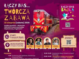 Festiwal "Łączy nas bajka" na stacji w Kańczudze. Ruszają zapisy