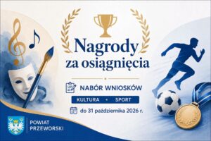 Nagrody Powiatu Przeworskiego za osiągnięcia w kulturze i sporcie za rok 2025. Ruszył nabór wniosków