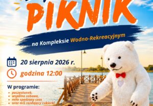 Wielki miś, słodkości i zabawa nad wodą. Gmina Tryńcza zaprasza dzieci na czwartkowy piknik