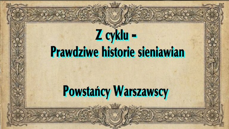 Powstańcy Warszawscy związani z ziemią sieniawską