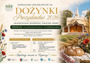 Prezydent RP przyjedzie do Tryńczy! Sprawdź pełny program Dożynek Prezydenckich 2026