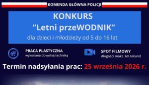 Wspomnij bezpieczne wakacje i wygraj atrakcyjne nagrody! Trwa konkurs „Letni przeWODNIK” dla dzieci i młodzieży