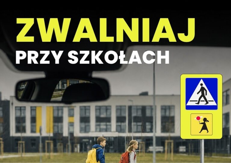 Zwalniaj przy szkołach