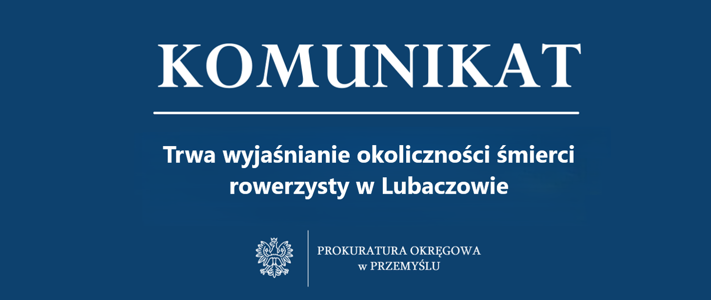 Lokalna Gazeta Internetowa 7 Trwa Wyjaśnianie Okoliczności Śmierci Rowerzysty W Lubaczowie