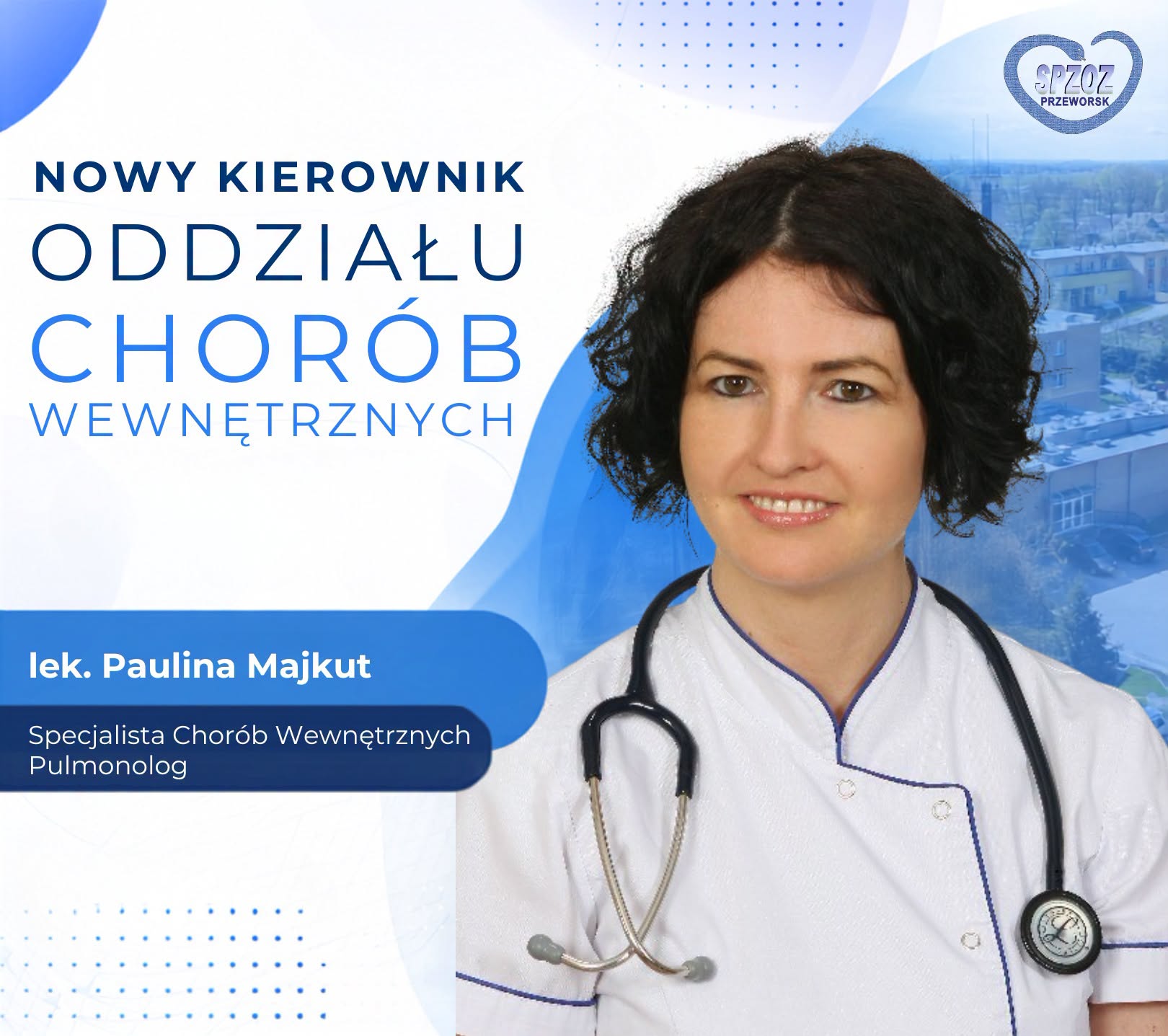 Lokalna Gazeta Internetowa 44 Lek. Paulina Majkut Nowym Kierownikiem Oddziału Wewnętrznego W Przeworsku