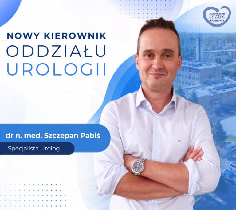 Dr n. med. Szczepan Pabiś nowym kierownikiem Oddziału Urologii w Przeworsku