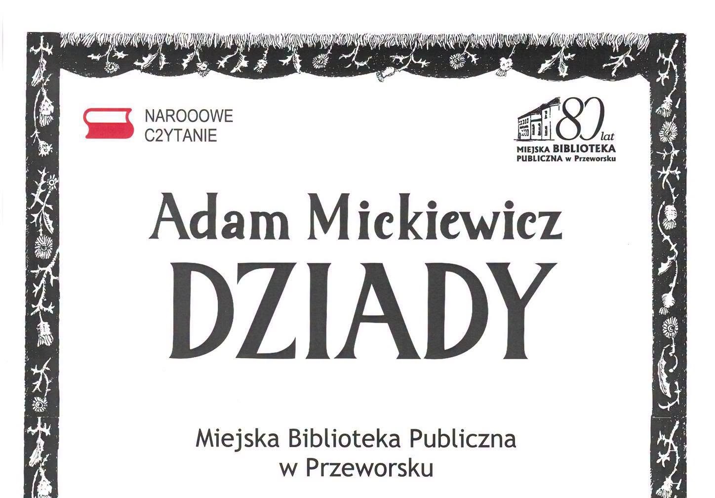 Lokalna Gazeta Internetowa 27 Przynieś Swoją Książkę Po Unikalną Pieczęć. W Czwartek Przeworsk Czyta Mickiewiczowskie &Quot;Dziady&Quot;