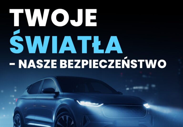 „Twoje światła - Nasze bezpieczeństwo” kampania na rzecz sprawnych świateł