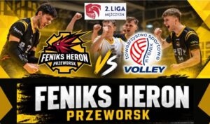 Feniks Heron Przeworsk kontra TS Volley Rybnik