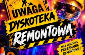Dyskoteka Remontowa