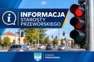 Infomacja Starosty Przeworskiego