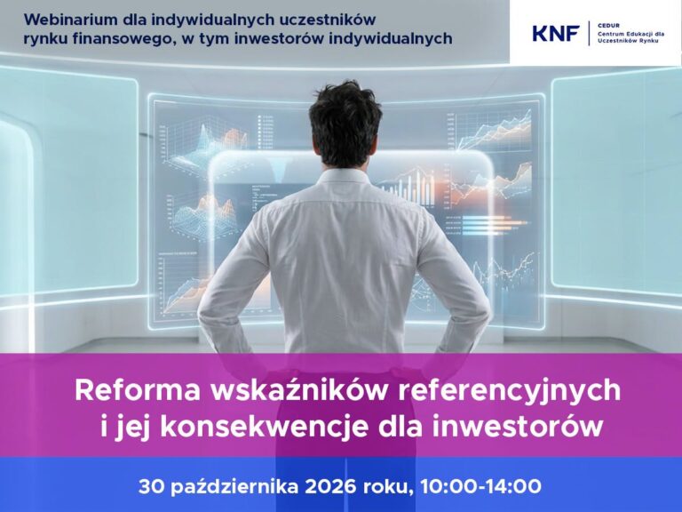 Co zastąpi WIBOR i co oznacza POLSTR? KNF organizuje bezpłatne szkolenie dla każdego